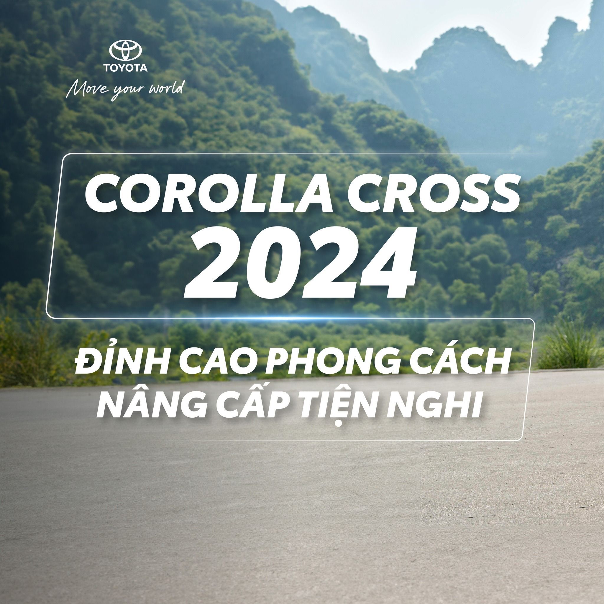 COROLLA CROSS 2024: ĐỈNH CAO PHONG CÁCH - NÂNG CẤP TIỆN NGHI