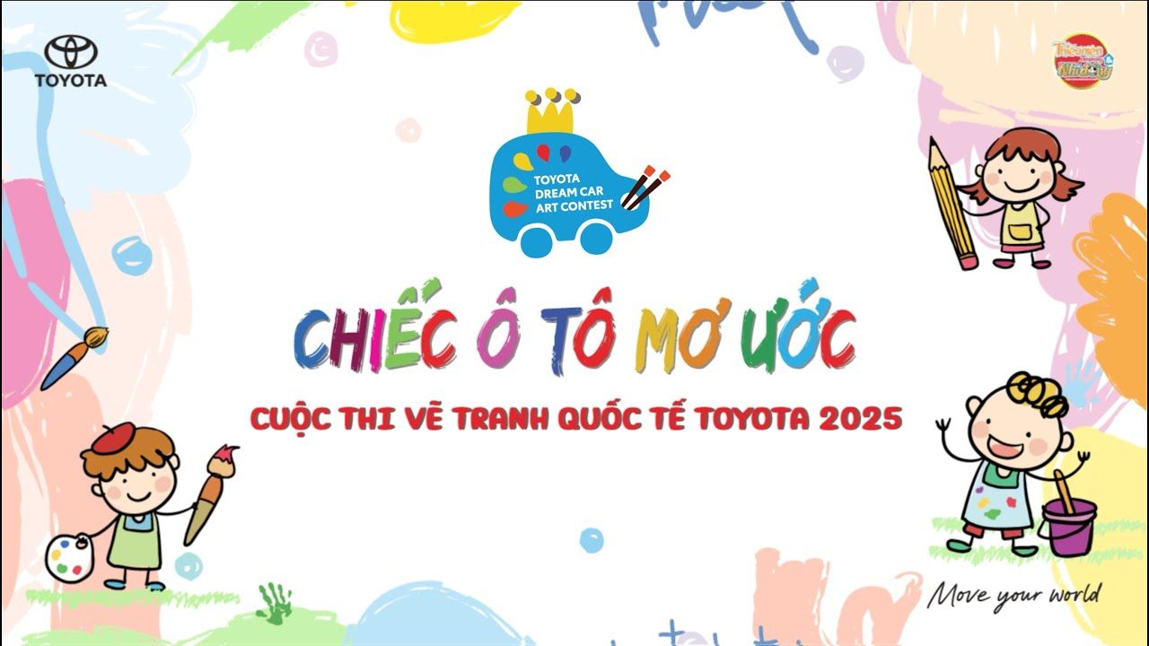 PHÁT ĐỘNG CUỘC THI VẼ TRANH QUỐC TẾ TOYOTA “CHIẾC Ô TÔ MƠ ƯỚC” NĂM 2025