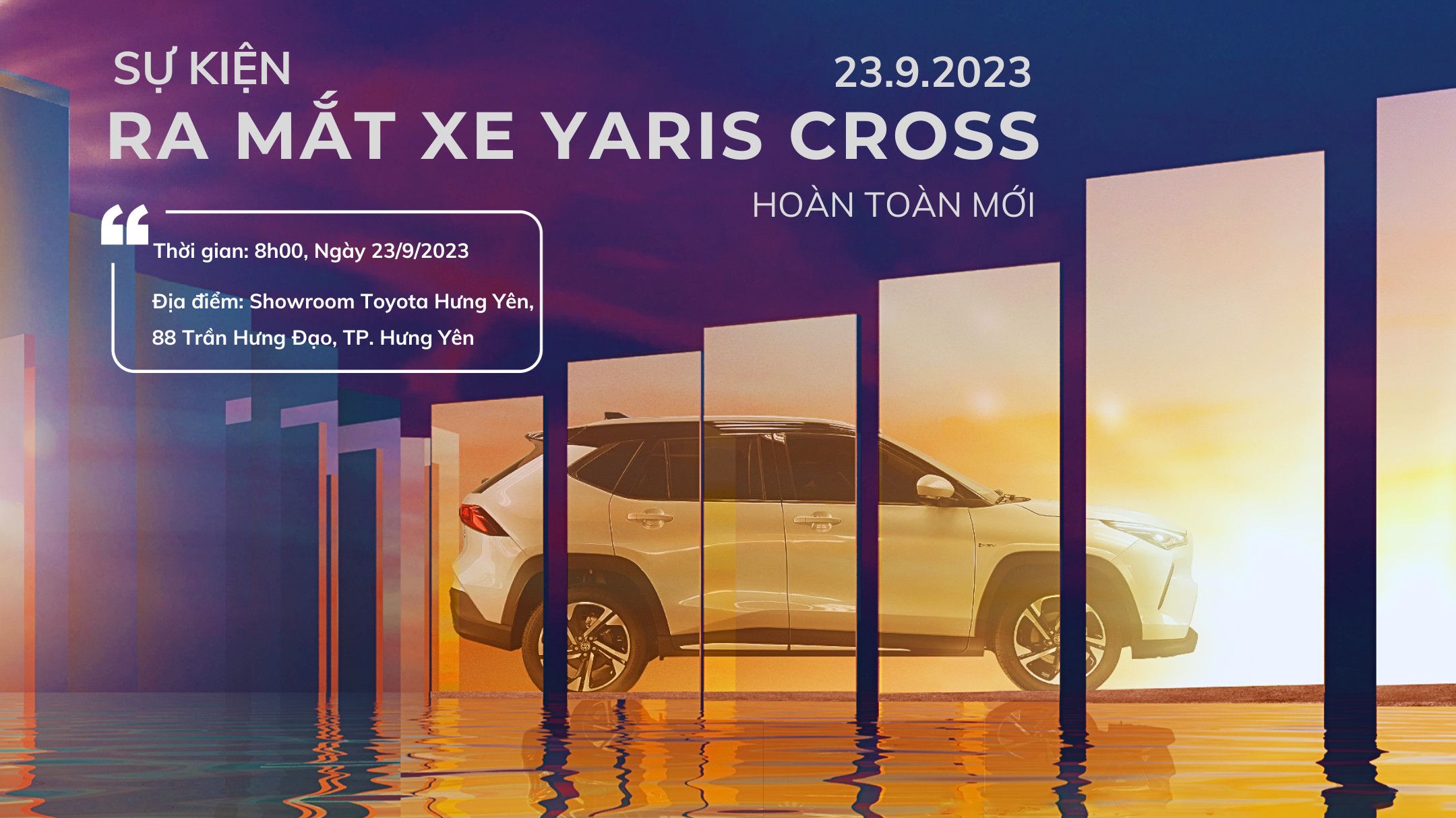 Sự Kiện Ra Mắt Xe Yaris Cross - Hoàn Toàn Mới Tại Showroom Toyota Hưng Yên