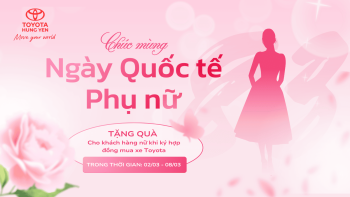 TOYOTA HƯNG YÊN – TRI ÂN PHÁI ĐẸP, MỪNG NGÀY 8-3